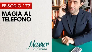 Magia al telefono - Mesmer in pillole 177