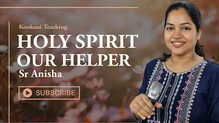 Holy Spirit our Helper | Sr Anisha | Konkani Teaching