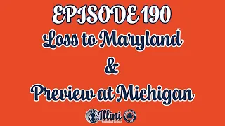 Illini Basketball Podcast Live: Episode 190 (Loss to Maryland & Preview at Michigan)