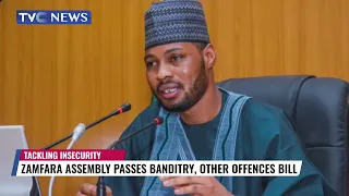 (VIDEO) Zamfara Assembly Passes Banditry, Other Offences Bill