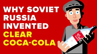 Why Soviet Russia Invented A Clear Coca Cola?