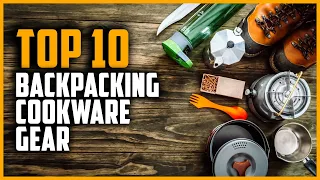 Best Backpacking Cookware Gears 2024 | Top 10 Best Backpacking Cookware Sets