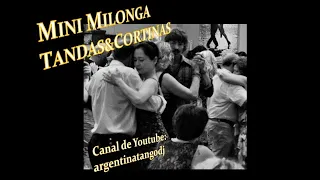 MINI MILONGA CON TANDAS & CORTINAS: DE ANGELIS, CANARO, D'ARIENZO & OTROS  (1 HORA DE MÚSICA)