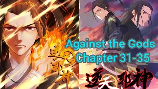 Against the gods chapter 31-35