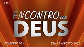 Reunião de Encontro com Deus 14/08/2022