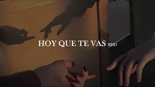 RBD - Hoy que te vas [letra]