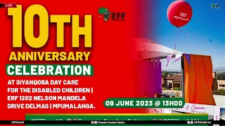 EFF Turns 10 Celebration At Siyonqoba Day Care.