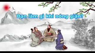 Bạn làm gì khi nóng giận?