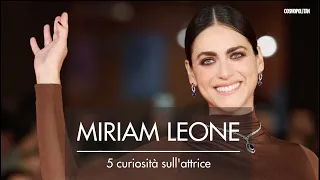 Miriam Leone, 5 curiosità sull'attrice