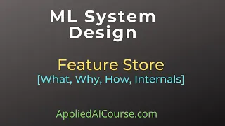 ML System Design: Feature Store