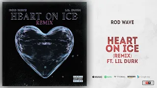 Rod Wave - Heart On Ice Ft. Lil Durk [Remix] (Ghetto Gospel)