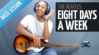 How to Play "Eight Days A Week" By The Beatles On Bass (Lesson With Tabs)