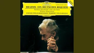 Brahms: Ein deutsches Requiem, Op. 45 - 2. Chor: "Denn alles Fleisch, es ist wie Gras"