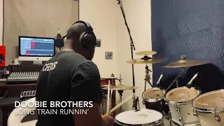 Doobie Brothers - Long Train Runnin’ Drum Cover