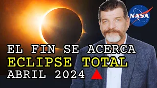 🔺 NASA confirma ECLIPSE TOTAL - 8 de abril 2024 🌑 ¿Señal PROFÉTICA? - Ps. T. Browner