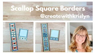 Square Scallop Borders with Krislyn Mattei