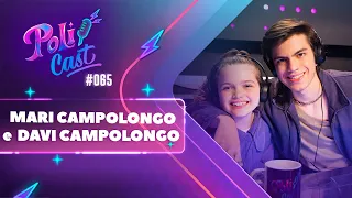 MARI E DAVI CAMPOLONGO | CHLOE E BENTO - POLICAST #65