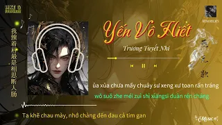 YẾN VÔ HIẾT _ Tưởng Tuyết Nhi (LYRICS) 燕无歇 - 蒋雪儿 _ HTM LYRICS