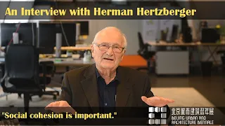 An Interview with Herman Hertzberger | Beijing Urban and Architecture Biennale 2020