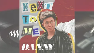 Next to Me — Danny (Official Audio)