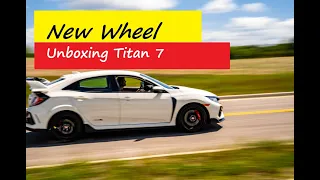 Civic Type R Titan 7 Unboxing