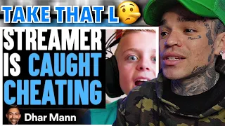 Dhar Mann - STREAMER Is CAUGHT CHEATING, What Happens Is Shocking [reaction]