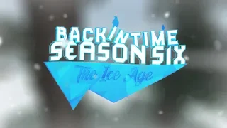 Back in Time UHC: Season 6 - Intro