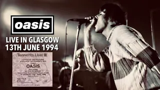 Oasis - Live in Glasgow (13th June 1994)