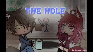 The Hole Meme || Gacha Life Skit || BlazeWolfXD