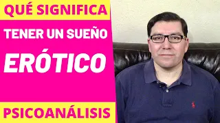 Qué Significa Tener un Sueño Erótico