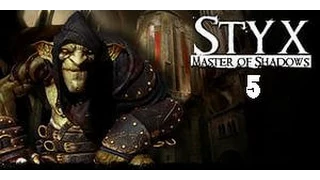 Прохождение Styx: Master of Shadows на Гоблине Часть 5