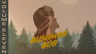 Bushman Bob Vol 11