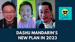 Chinese Podcast #27: Dashu Mandarin's New Plan in 2023 大叔中文2023年的新计划