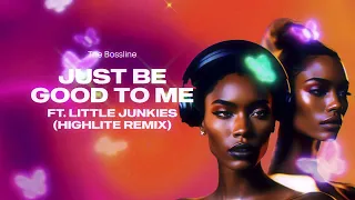 The Bossline ft. Little Junkies - Just Be Good To Me (Highlite Remix)