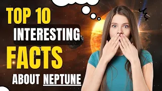 Top 10 unknown amazing facts about Neptune| All about Neptune| Space Exploration| Planets #neptune