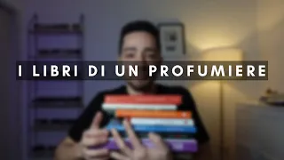 I LIBRI di un PROFUMIERE