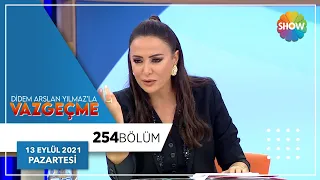 Didem Arslan Yılmaz'la Vazgeçme 254. Bölüm | 13 Eylül 2021