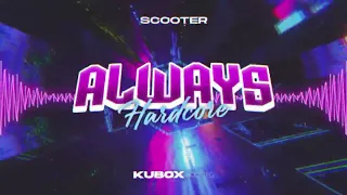 Scooter - Always Hardcore (DJ KUBOX BOOTLEG) ! NOWOŚĆ 2022 !