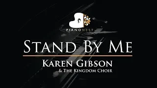 Karen Gibson & The Kingdom Choir - Stand By Me - Ben E King - Piano Karaoke  / Cover / Royal Wedding