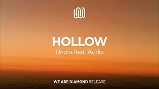 Unora - Hollow (feat. Aurila)