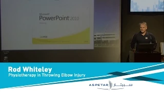 Physiotherapy in Throwing Elbow Injury by Rod Whiteley.mp4