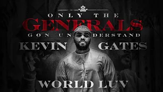 Kevin Gates - World Luv (Official Audio) *Bass Boosted*