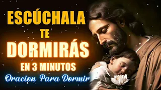 Oracion para Dormir, escúchala y te dormirás en 3 minutos