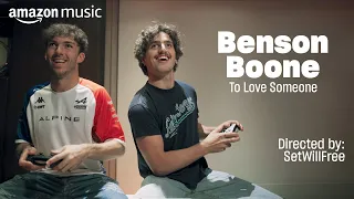 Benson Boone "To Love Someone" Music Video (with Pierre Gasly, dir. by SetWillFree) | Amazon Music