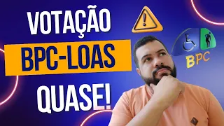 VOTAÇÃO SOBRE O CREDITO PARA BPC-LOAS