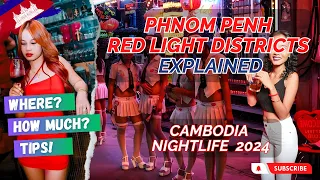 Complete Guide to Phnom Penh Red Light Districts | Secrets of Cambodia Nightlife