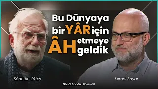 Bu Dünyaya Bir Yar İçin Ah Etmeye Geldik | B10