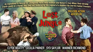 Lost Jungle (1934) — Pre-Code Action Adventure / Clyde Beatty, Cecilia Parker, Syd Saylor