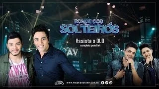 Fred & Gustavo - Bonde dos Solteiros (Clipe Oficial) part. Henrique & Juliano