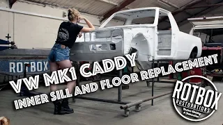Custom Floor Pan Fabrication & Inner Sill Replacement {MK1 Caddy Project}
